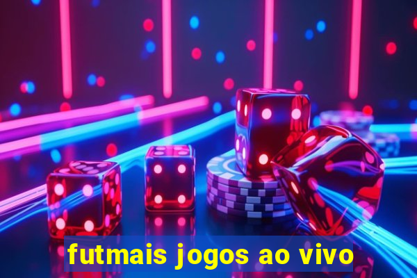 futmais jogos ao vivo